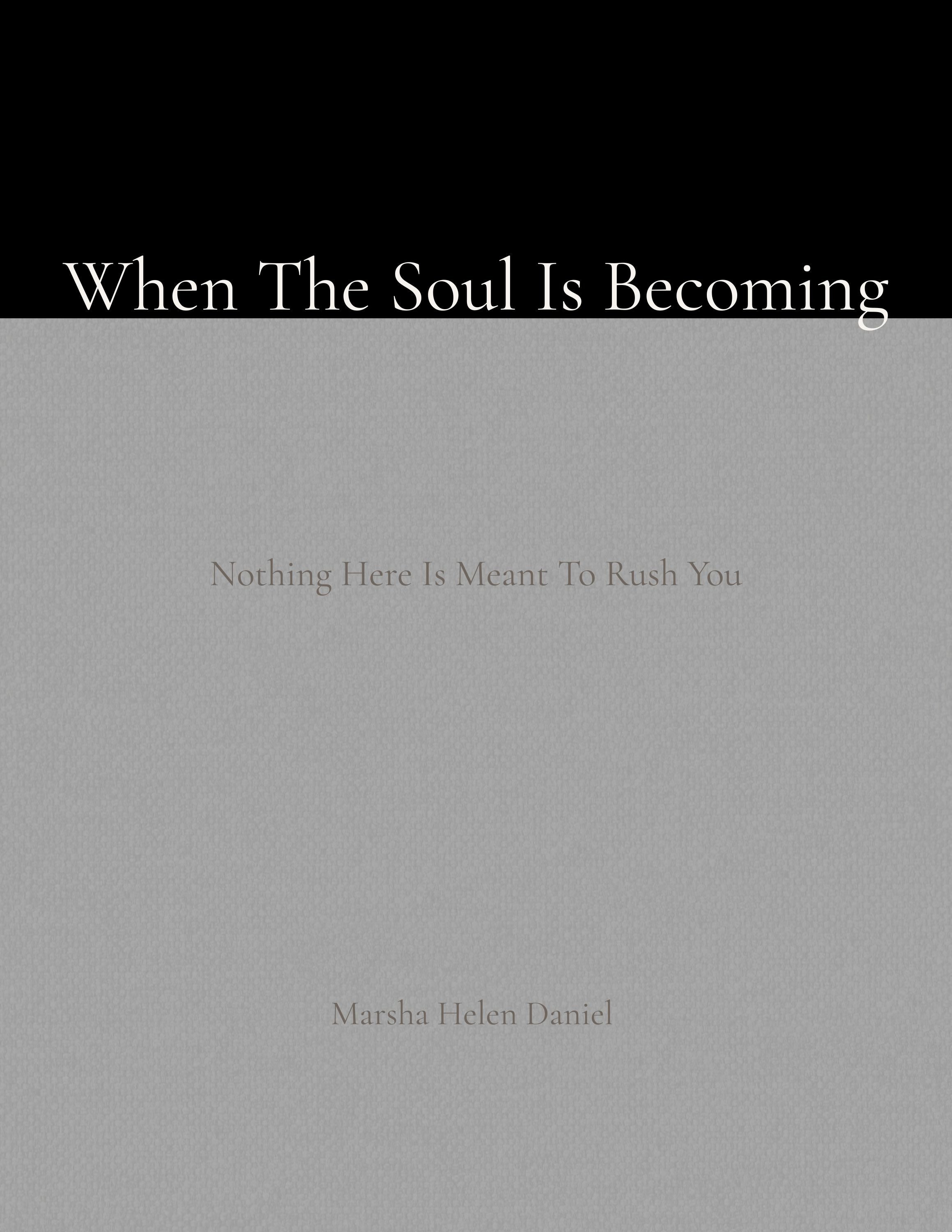 When The Soul Is Becoming — Stillness Series — Book Three